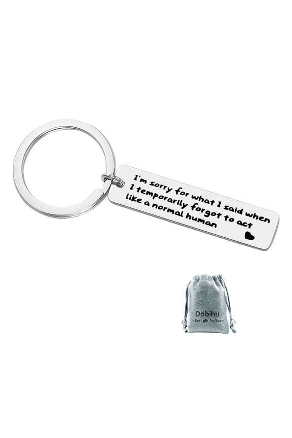 Apology keychain Gift Sorry Jewelry FunnyGift for Apologizing I'm Sorry Keyring Sorry Gift for her I Am Sorry for What I Said When I Temporarily Forgot to Act Like a Normal Human Rectangle Keychain