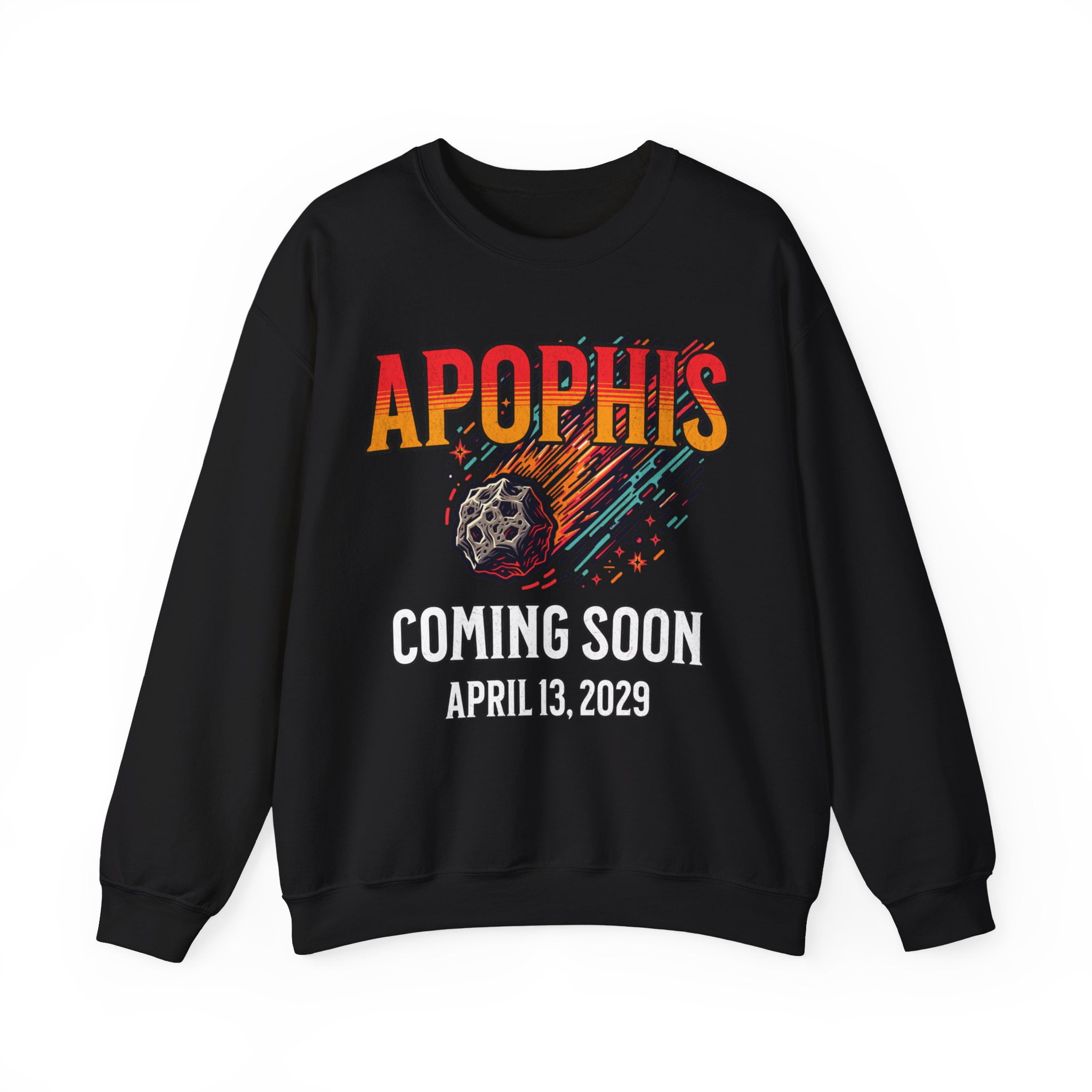 Apophis asteroid sweatshirt apophis 99942 april 13 2029 comet coming