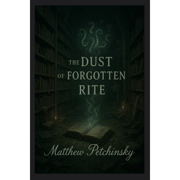 Apophis Cthulhu The Dust of the Forgotten Rite, (Paperback)