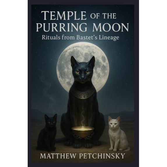 Apophis Magick Temple of the Purring Moon: Rituals from Bastet's Lineage, (Paperback)