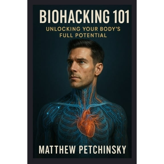 Apophis Nexus Biohacking 101: Unlock Your Body's Full Potential, (Paperback)