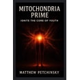 thumbnail image 1 of Apophis's Immortal Code Mitochondria Prime: Ignite the Core of Youth, (Paperback), 1 of 1
