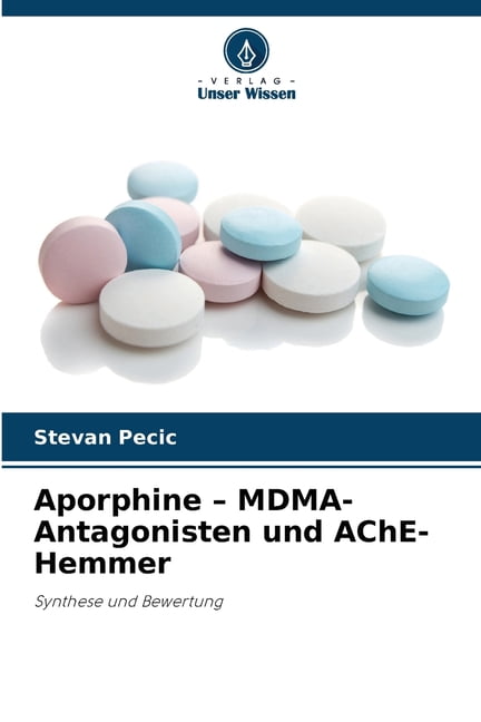 Aporphine - MDMA-Antagonisten und AChE-Hemmer, (Paperback)