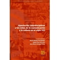 thumbnail image 1 of Aportación interdisciplinar a los retos de la comunicación y la cultura en el siglo XXI, (Paperback), 1 of 1