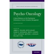 Apos Clinical Reference Handbooks Psycho-Oncology A Quick Reference on the Psychosocial Dimensions of Cancer Symptom Management, Paperback