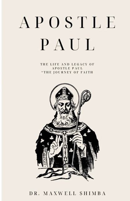 Apostle Paul: The Life and Legacy of Apostle Paul "The Journey of Faith ...