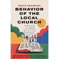 thumbnail image 1 of Apostolic Doctrine Behavior of the Local Church - The Holy Spirit With Us: Brethren Gathered Together in the Name of the Lord Jesus Christ, Book 3, (Paperback), 1 of 1