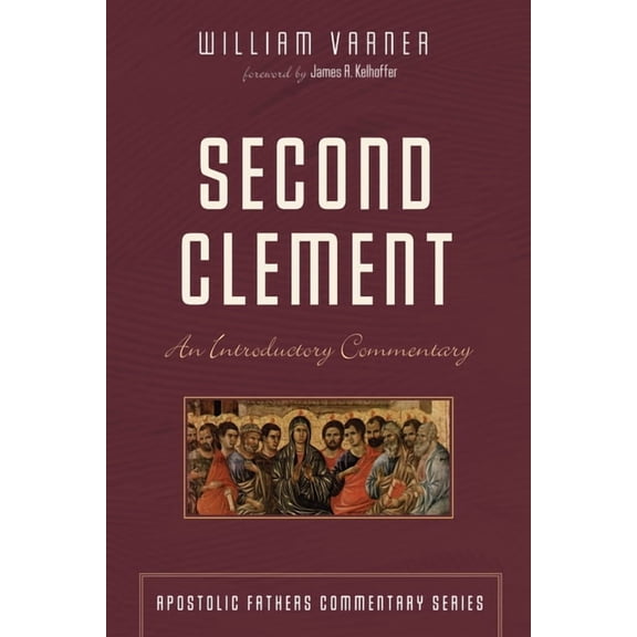 Apostolic Fathers Commentary: Second Clement (Hardcover)