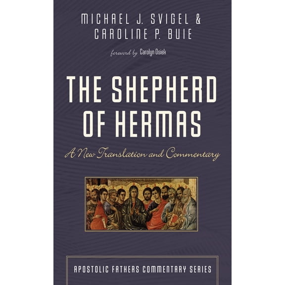 Apostolic Fathers Commentary The Shepherd of Hermas, (Hardcover)