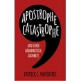 thumbnail image 1 of Apostrophe Catastrophe : And Other Grammatical Grumbles (Hardcover), 1 of 1