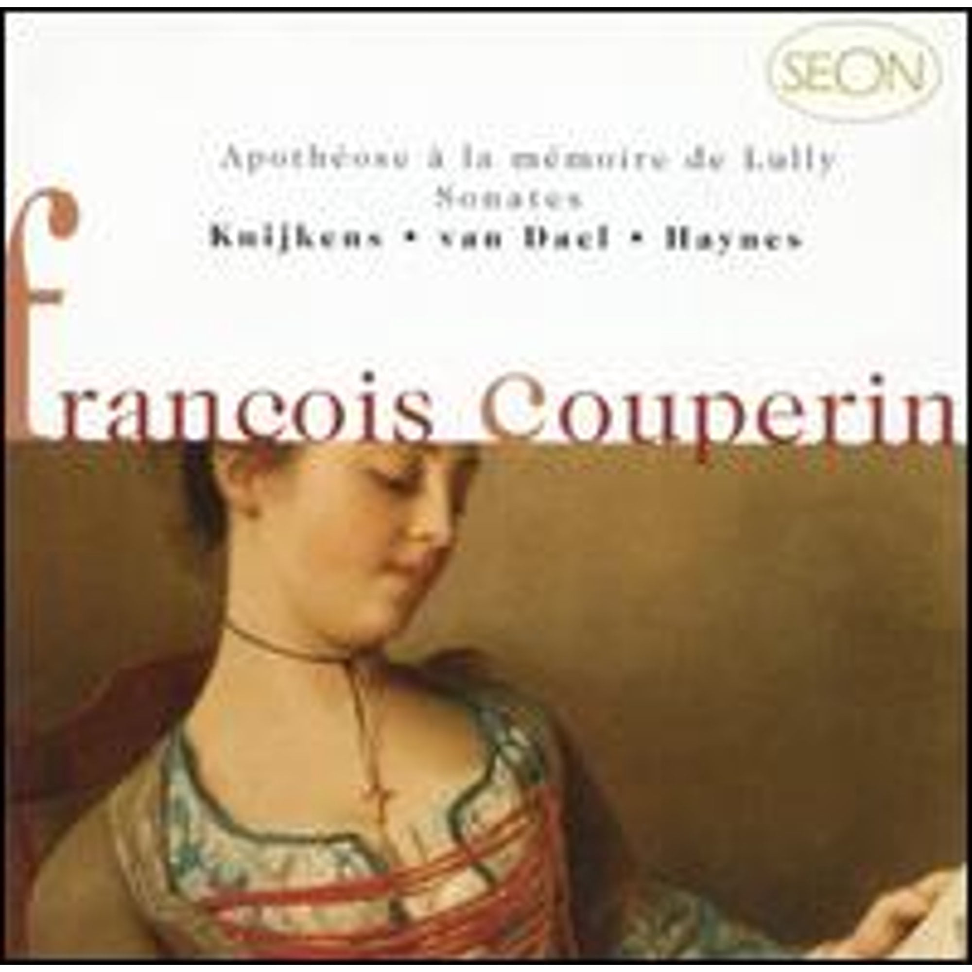 Couperin: Apotheose a la memoire de Lully; Sonates (CD) by Adelheid Glatt (viol), Barthold Kuijken (flute), Barthold Kuijken (recorder), Bruce Haynes (baroque oboe);...