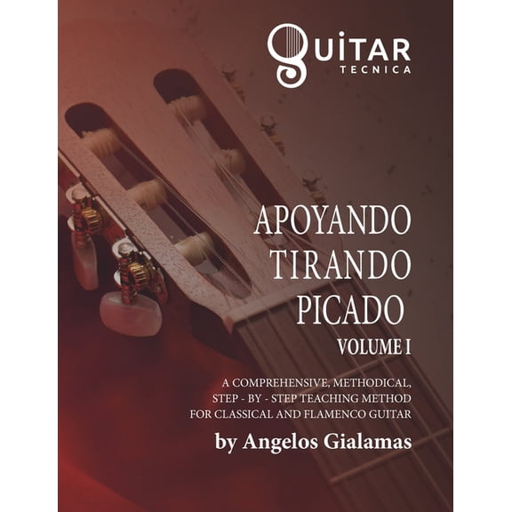Apoyando, Tirando, Picado: Apoyando, Tirando, Picado: Volume I (Paperback)