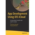 thumbnail image 1 of App Development Using IOS Icloud: Incorporating Cloudkit with Swift in Xcode (Paperback), 1 of 1