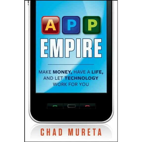 Pre-Owned App Empire: Make Money, Have a Life, and Let Technology Work for You Paperback