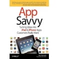 thumbnail image 1 of App Savvy: Turning Ideas Into iPad and iPhone Apps Customers Really Want (Paperback), 1 of 4
