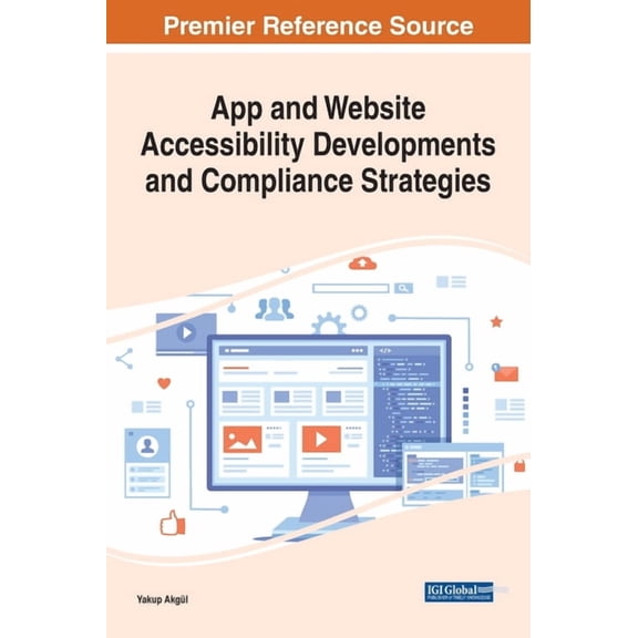 App and Website Accessibility Developments and Compliance Strategies, (Hardcover)