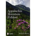 thumbnail image 1 of Pre-Owned Appalachia Mountain Folklore (Paperback) 0764340069 9780764340062, 1 of 1