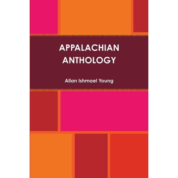 Appalachian Anthology (Paperback)