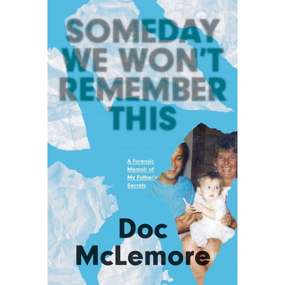Appalachian Futures: Black, Native, and Someday We Won't Remember This: A Forensic Memoir of My Father's Secrets, (Hardcover)
