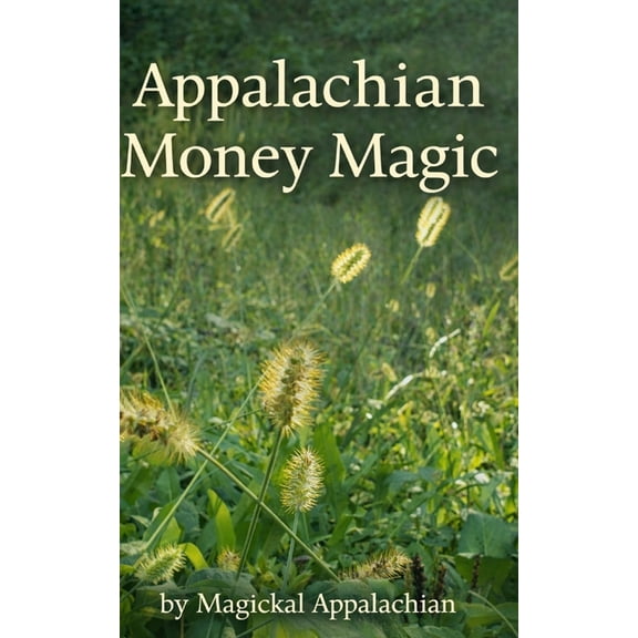 Appalachian Money Magic, (Paperback)