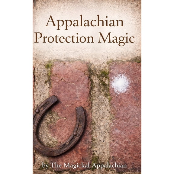 Appalachian Protection Magic, (Paperback)