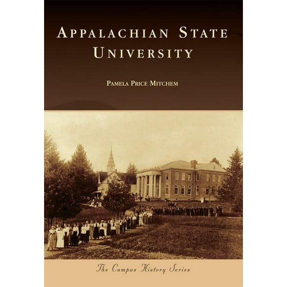 Appalachian State University (Paperback) by Pamela Price Mitchem