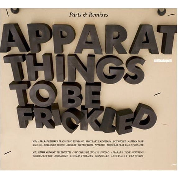 Apparat - Things to Be Frickled: Parts & Remixes - Electronica - CD