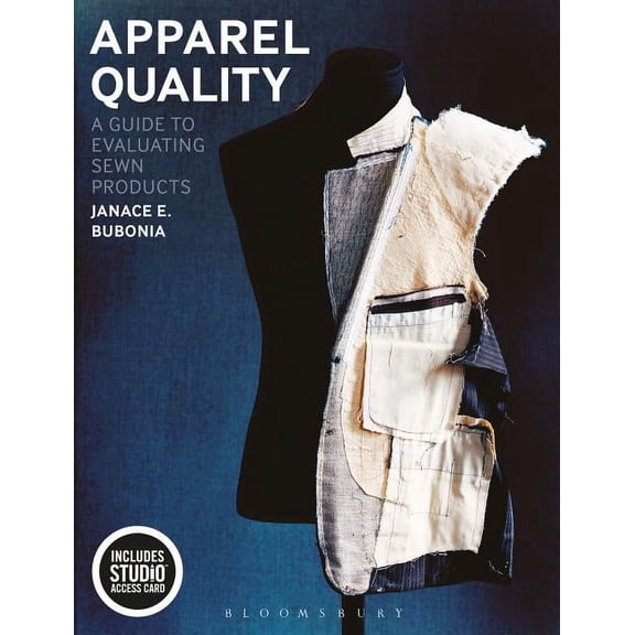 Apparel Quality : A Guide to Evaluating Sewn Products