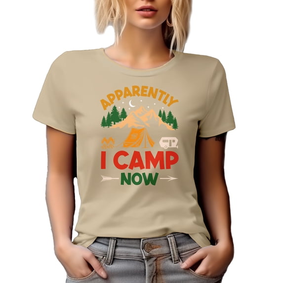 Apparently, I Camp Now, Camper Quote, Tan T-Shirt, 2XL