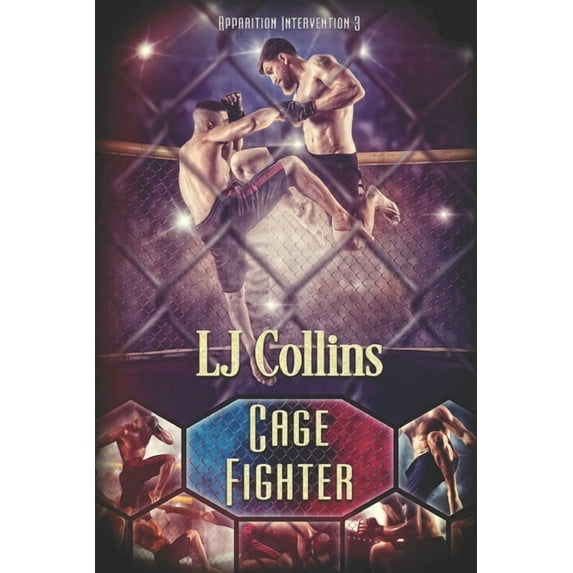 Apparition Intervention: Cage Fighter (Paperback)