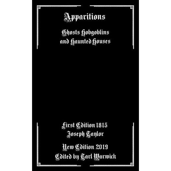 Apparitions: Ghosts Hobgoblins and Haunted Houses, (Paperback)