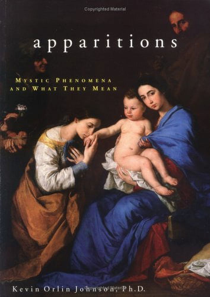 Apparitions Mystic Phenomena and What They Mean