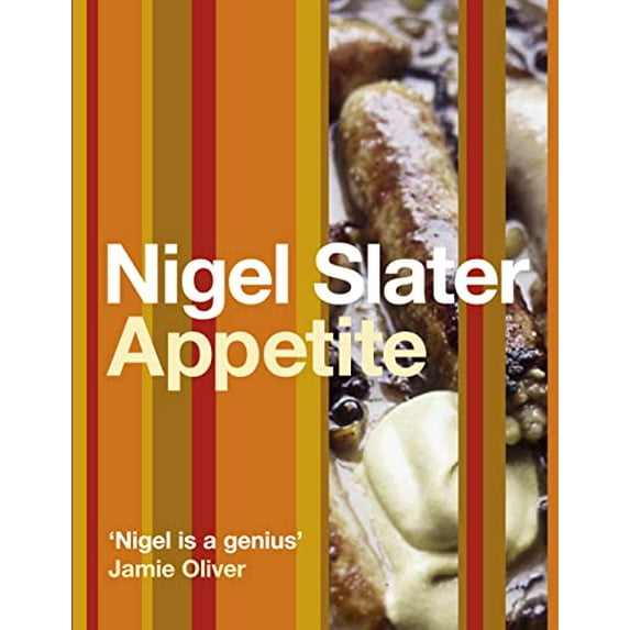 Pre-Owned Appetite: So What Do You Want to Eat Today? (Paperback) by Nigel Slater