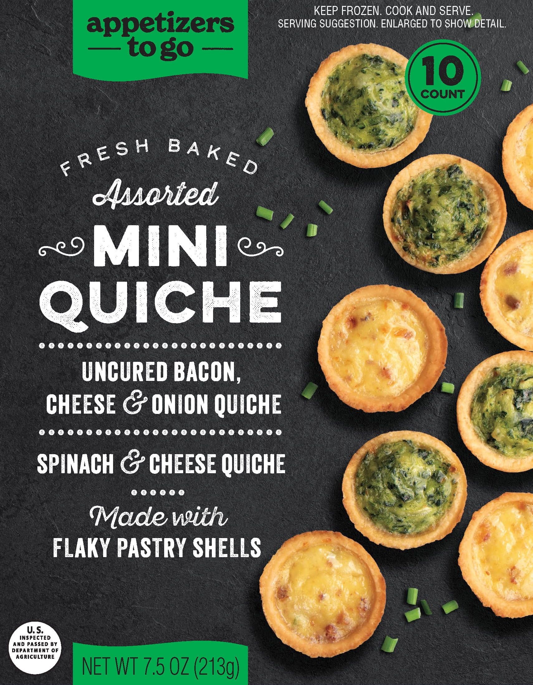 Appetizers to Go Assorted Mini Quiche 5 Bacon Cheese & Onion5 Spinach