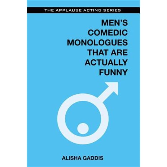 Pre-Owned Men's Comedic Monologues That Are Actually Funny (Paperback) 1480396818 9781480396814