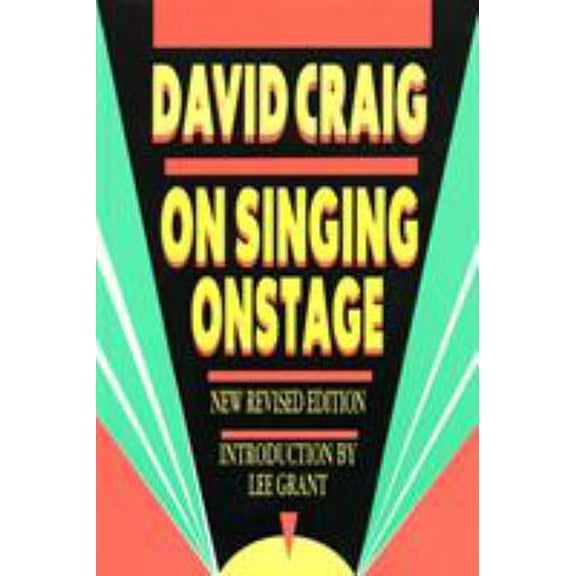 Pre-Owned On Singing Onstage (Paperback) 1557830436 9781557830432