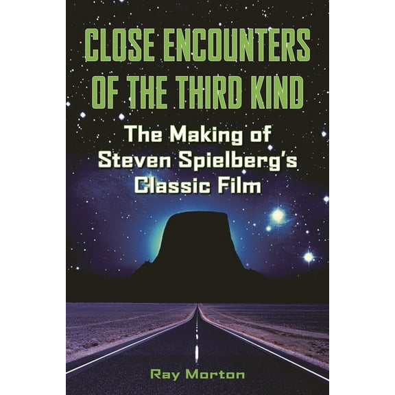 Applause Books Close Encounters of the Third Kind: The Making of Steven Spielberg's Classic Film, (Paperback)