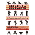 thumbnail image 1 of Pre-Owned Creating a Character: A Physical Approach to Acting (Paperback) 1557831610 9781557831613, 1 of 1