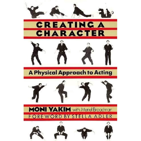 Pre-Owned Creating a Character: A Physical Approach to Acting (Paperback) 1557831610 9781557831613