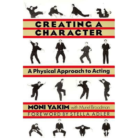 Pre-Owned Creating a Character: A Physical Approach to Acting (Paperback) 1557831610 9781557831613