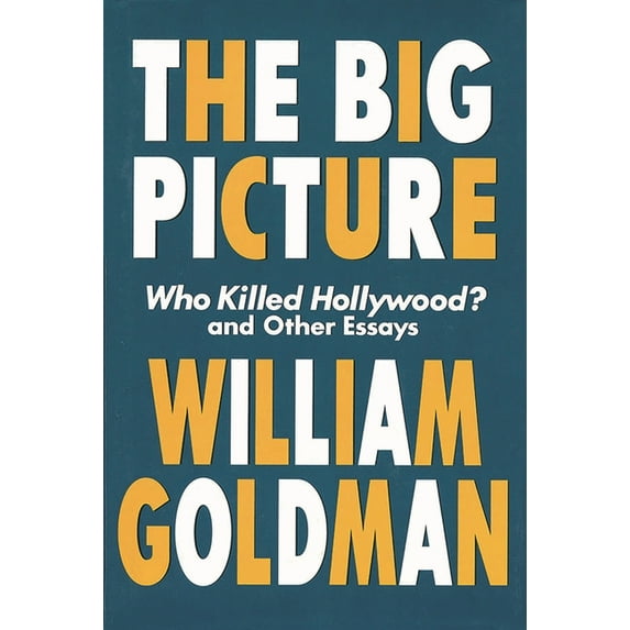 Applause Books Big Picture: Who Killed Hollywood? and Other Essays, (Paperback)