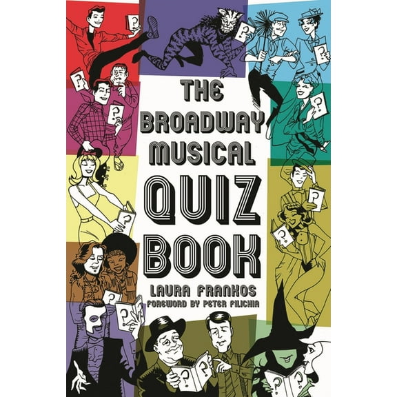 Applause Books Broadway Musical Quiz Book, (Paperback)