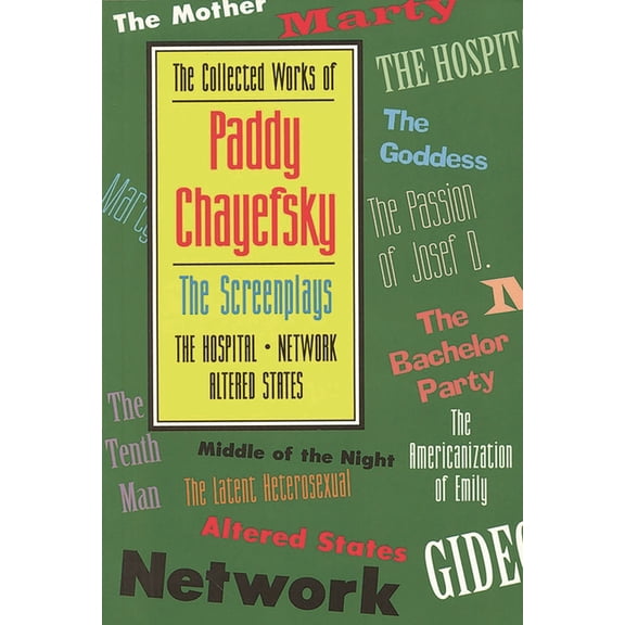 Applause Books Collected Works of Paddy Chayefsky: The Screenplays, Book 2, (Paperback)