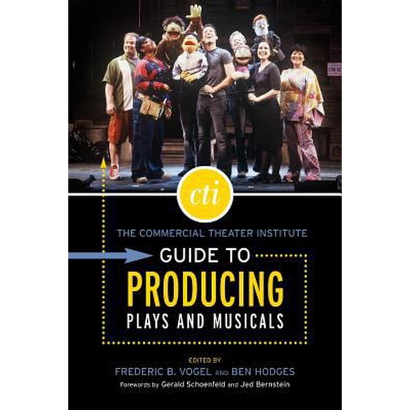 Pre-Owned Commercial Theater Institute Guide to Producing Plays and Musicals (Paperback) 1557836523 9781557836526