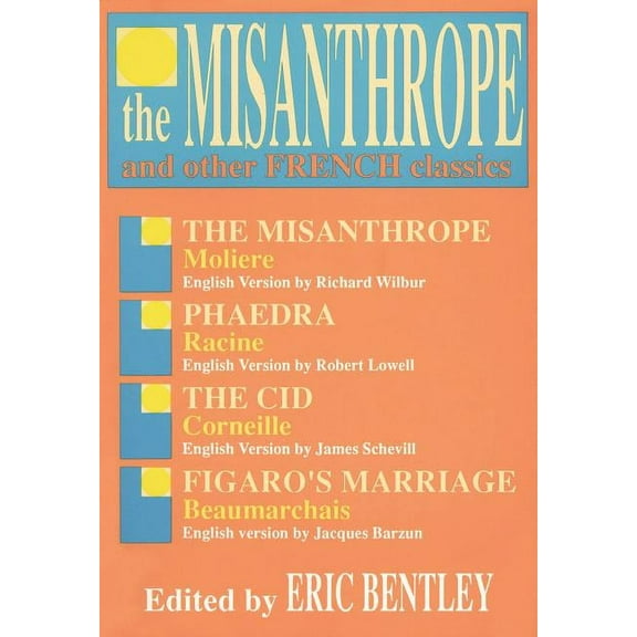 Applause Books Misanthrope and Other French Classics, (Paperback)