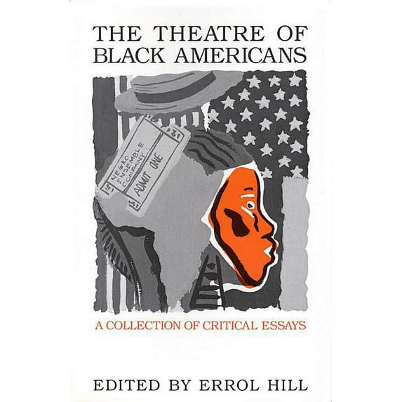 Applause Books Theatre of Black Americans: A Collection of Critical Essays, (Paperback)