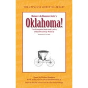 Applause Libretto Library: Oklahoma! : The Complete Book and Lyrics of the Broadway Musical (Paperback)