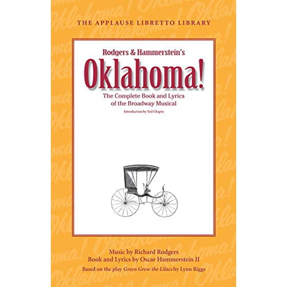 Pre-Owned Oklahoma!: The Complete Book and Lyrics of the Broadway Musical (Paperback) 1423490568 9781423490562