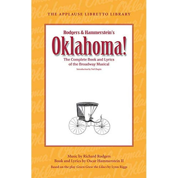 Pre-Owned Oklahoma!: The Complete Book and Lyrics of the Broadway Musical (Paperback) 1423490568 9781423490562