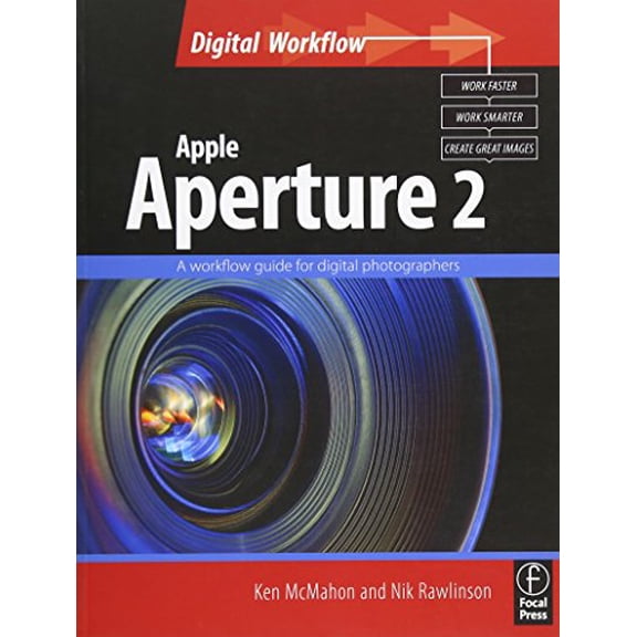 Pre-Owned Apple Aperture 2: A Workflow Guide for Digital Photographers (Paperback) 0240520394 9780240520391